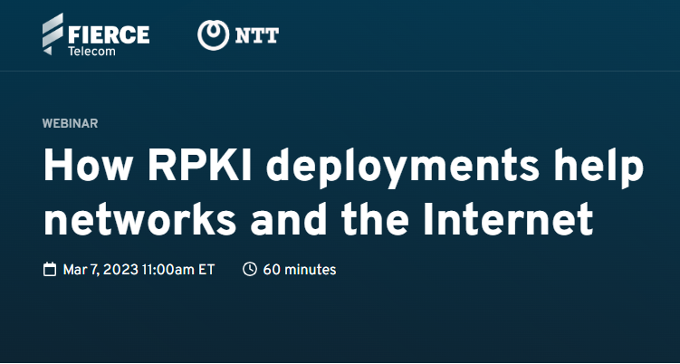 How RPKI Deployments Help Networks and the Internet (FierceTelecom)